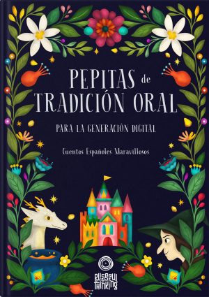 Pepitas de tradición oral - Cuentos españoles maravillosos
