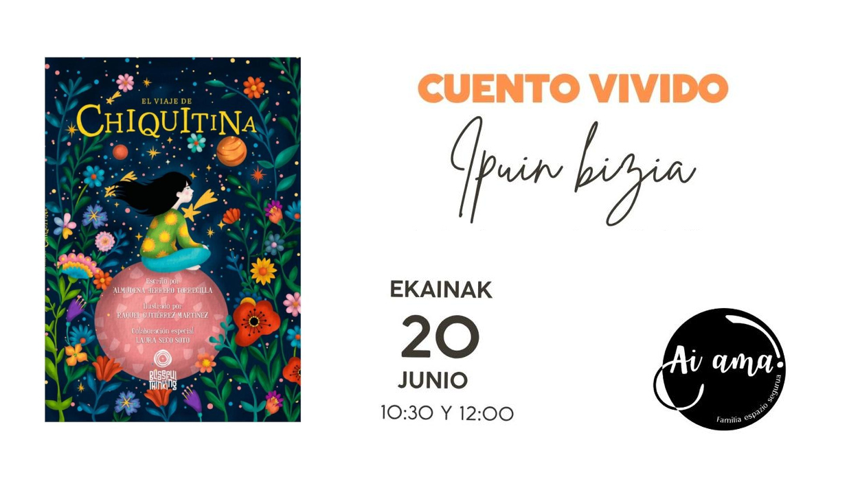 Ai Ama Euskadi - Cuento Vivido - El viaje de Chiquitina